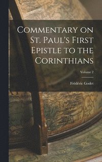 bokomslag Commentary on St. Paul's First Epistle to the Corinthians; Volume 2