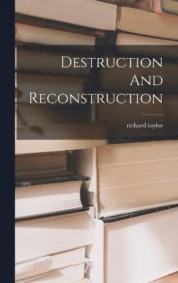 Destruction And Reconstruction 1