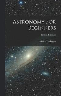 bokomslag Astronomy For Beginners