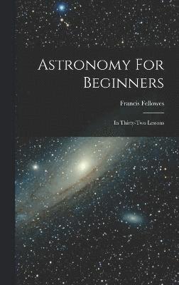 Astronomy For Beginners 1