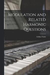 bokomslag Modulation and Related Harmonic Questions