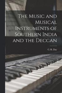 bokomslag Music and Musical Instruments of Southern India and the Deccan
