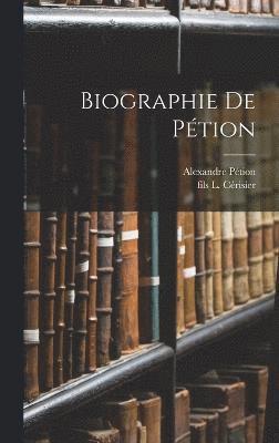 bokomslag Biographie De Pétion