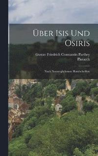 bokomslag ber Isis Und Osiris; Nach Neuverglichenen Handschriften