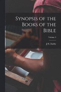 bokomslag Synopsis of the Books of the Bible; Volume 3