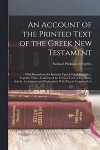 bokomslag An Account of the Printed Text of the Greek New Testament