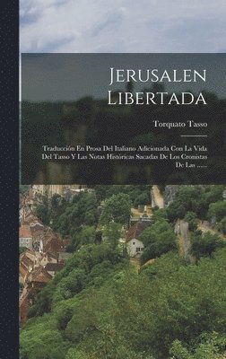 Torquato Tasso - Jerusalen Libertada, Inbunden