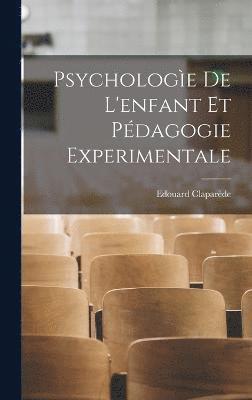bokomslag Psychologìe De L'enfant Et Pédagogie Experimentale