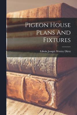 bokomslag Pigeon House Plans And Fixtures