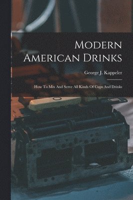Modern American Drinks 1