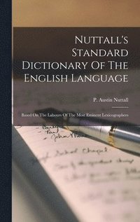 bokomslag Nuttall's Standard Dictionary Of The English Language