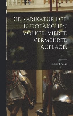 bokomslag Karikatur der europäischen Völker. Vierte vermehrte Auflage.