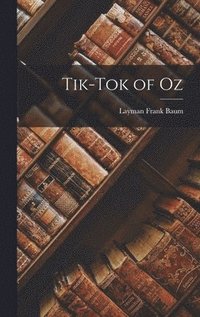 bokomslag Tik-Tok of Oz