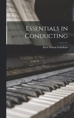 bokomslag Essentials in Conducting