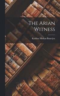 bokomslag The Arian Witness