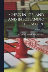 bokomslag Chess In Iceland And In Icelandic Literature