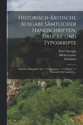 bokomslag Historisch-kritische Ausgabe Smtlicher Handschriften, Drucke Und Typoskripte