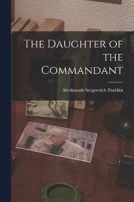 The Daughter of the Commandant 1