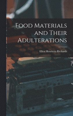 Food Materials and Their Adulterations 1