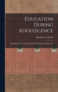 bokomslag Education During Adolescence