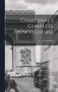 bokomslag Chardenal's Complete French Course