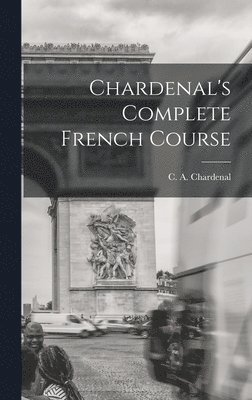 bokomslag Chardenal's Complete French Course