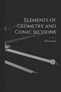 bokomslag Elements of Geometry and Conic Sections