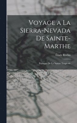 Voyage a la Sierra-Nevada de Sainte-Marthe 1
