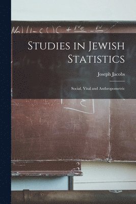 Joseph Jacobs - Studies in Jewish Statistics, Häftad