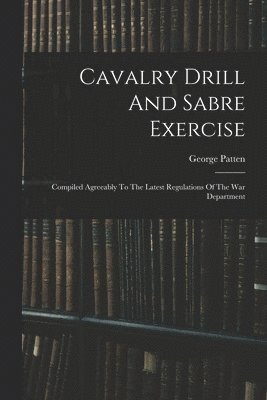 bokomslag Cavalry Drill And Sabre Exercise