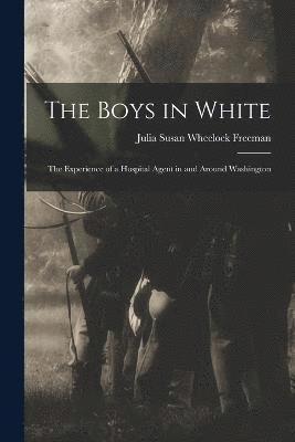 Julia Susan Wheelock Freeman - Boys in White, Häftad