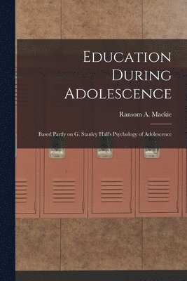 bokomslag Education During Adolescence