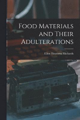 Food Materials and Their Adulterations 1