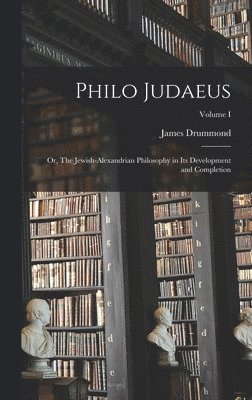 James Drummond - Philo Judaeus, Inbunden