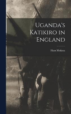 Uganda's Katikiro in England 1