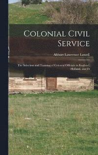 bokomslag Colonial Civil Service