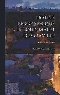 bokomslag Notice Biographique sur Louis Malet de Graville