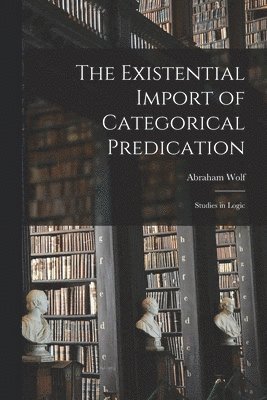 Existential Import of Categorical Predication