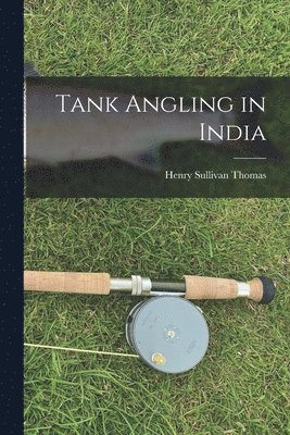 Tank Angling in India 1