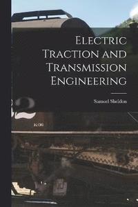 bokomslag Electric Traction and Transmission Engineering