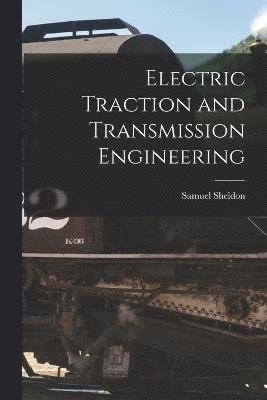 Electric Traction and Transmission Engineering 1
