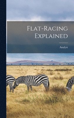 bokomslag Flat-Racing Explained