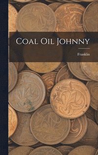 bokomslag Coal Oil Johnny