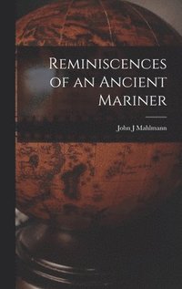 bokomslag Reminiscences of an Ancient Mariner