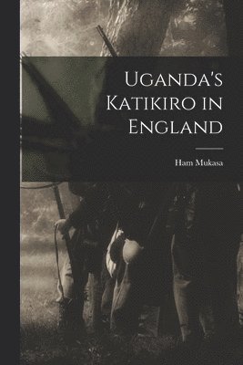 Uganda's Katikiro in England 1