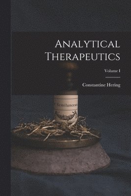 bokomslag Analytical Therapeutics; Volume I