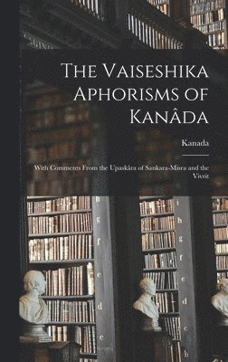 The Vaiseshika Aphorisms of Kanda 1