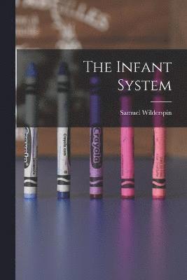 bokomslag The Infant System