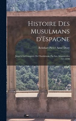 Histoire des Musulmans d'Espagne 1