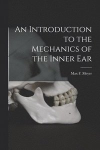 bokomslag An Introduction to the Mechanics of the Inner Ear